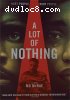 Lot of Nothing, A [Blu-ray]