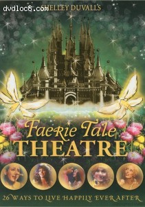 Shelley Duvall's Faerie Tale Theatre: The Complete Series Cover