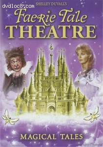 Shelley Duvall's Faerie Tale Theatre: Magical Tales Cover