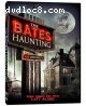 Bates Haunting, The