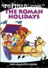 Roman Holidays: The Complete Series, The