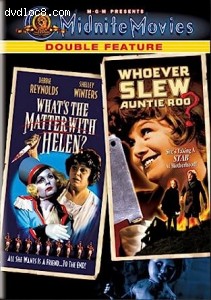 What's the Matter with Helen? / Whoever Slew Auntie Roo? (Midnite Movies Double Feature) Cover