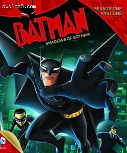 Beware the Batman: Shadows of Gotham - Season 1, Part 1 (Blu-Ray) Cover