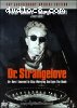Dr. Strangelove: 40th Anniversary Special Edition