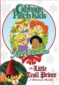 Cabbage Patch Kids: First Christmas / The Little Troll Prince Cover