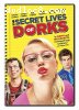 Secret Lives of Dorks, The