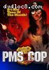 PMS Cop