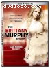 Brittany Murphy Story, The