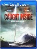 Caught Inside [Blu-Ray]