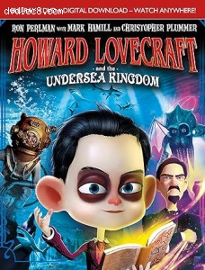 Howard Lovecraft &amp; the Undersea Kingdom [Blu-Ray + DVD + Digital] Cover
