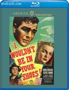 I Wouldn't Be in Your Shoes [Blu-Ray] Cover