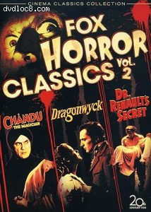 Fox Horror Classics Vol. 2 (Chandu the Magician / Dragonwyck / Dr. Renault's Secret) Cover