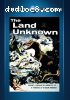 Land Unknown, The