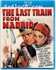 Last Train from Madrid, The [Blu-Ray]