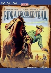 Ride a Crooked Trail (TCM Vault Collection) Cover