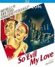 So Evil My Love [Blu-Ray]