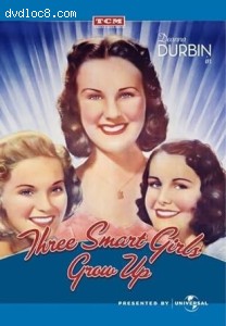 Three Smart Girls Grow Up (TCM Vault Collection) Cover