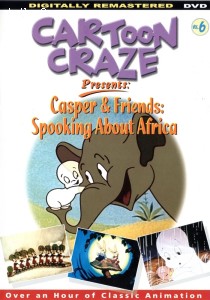 Cartoon Craze: Casper &amp; Friends: Spooking About Africa Cover
