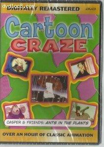 Cartoon Craze: Casper &amp; Friends: Ants in the Plants Cover