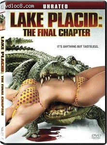 Lake Placid: The Final Chapter (Unrated) Cover