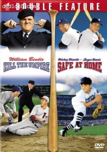Kill the Umpire / Safe at Home (Baseball Double Feature) Cover