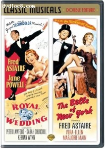 Royal Wedding / The Belle of New York (Classic Musicals Double Feature) Cover