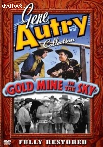 Gene Autry Collection: Gold Mine in the Sky Cover