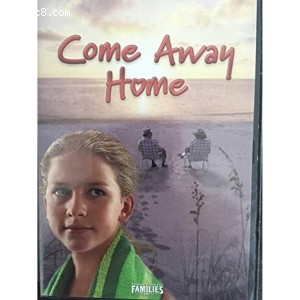 Come Away Home (Feature Films for Families) Cover