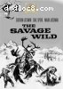 Savage Wild, The