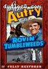Gene Autry Collection: Rovin' Tumbleweeds
