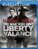 Man Who Shot Liberty Valance, The [Blu-Ray]