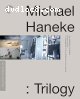 Michael Haneke: Trilogy (The Seventh Continent / Benny's Video / 71 Fragments of a Chronology of Chance) (The Criterion Collection) [Blu-Ray]
