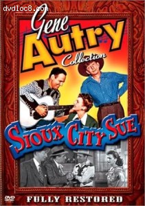 Gene Autry Collection: Sioux City Sue Cover