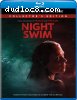 Night Swim (Collector's Edition) [Blu-ray + DVD + Digital HD]