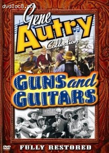 Gene Autry Collection: Guns and Guitars Cover