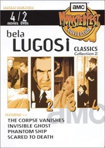 AMC Monsterfest: Bela Lugosi Classics Collection 2 (The Corpse Vanishes / Invisible Ghost / Phantom Ship / Scared to Death) Cover