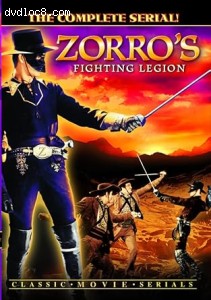 Zorro's Fighting Legion: The Complete Serial Cover