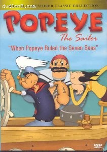 Popeye the Sailor: When Popeye Ruled the Seven Seas Cover