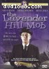 Lavender Hill Mob, The