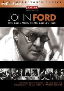 John Ford: The Columbia Films Collection (The Whole Town's Talking / The Long Gray Line / Gideon of Scotland Yard / The Last Hurrah / Two Rode Together - TCM Vault Collection) Cover