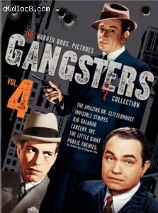 Warner Gangsters Collection Vol. 4 (The Amazing Dr. Clitterhouse / Invisible Stripes / Kid Galahad / Larceny, Inc. / The Little Giant / Public Enemies: The Golden Age of the Gangster Film) Cover