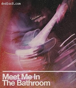 Meet Me in the Bathroom [Blu-Ray] Cover