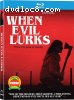 When Evil Lurks [Blu-ray]