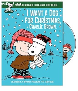 I Want a Dog For Christmas Charlie Brown (Remastered Deluxe Edition) Cover