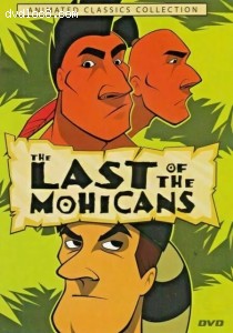 Last of the Mohicans, The (Animated Classics Collection) Cover