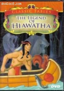 Legend of Hiawatha, The (Classic Fables) Cover