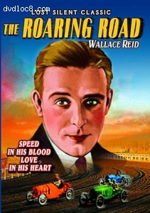 Roaring Road, The (Lost Silent Classic) Cover