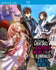 I Got a Cheat Skill in Another World and Became Unrivaled in the Real World, Too - The Complete Season [Blu-ray] Cover