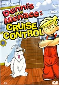 Dennis The Menace In Cruise Control