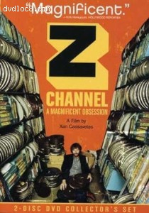 Z Channel: A Magnificent Obsession (2-Disc DVD Collector's Set) Cover